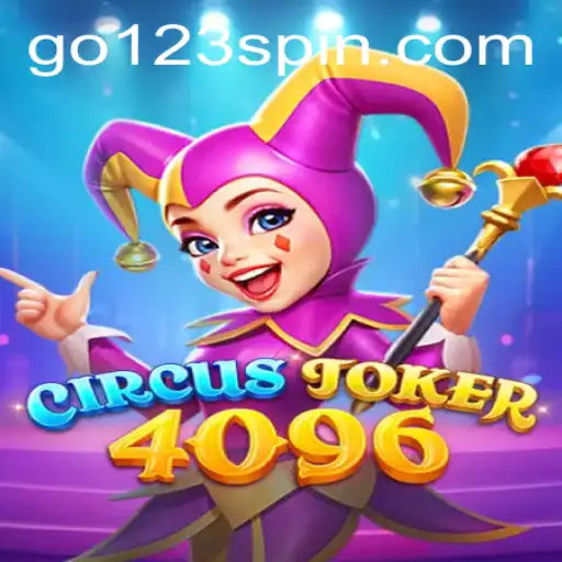 Discover the Excitement of CircusJoker4096: A Thrilling Gaming Experience with GO123 - slots