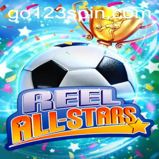 ReelAllStars: Dive into the Dynamic World of GO123 Slots