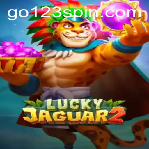 Unveiling the Thrills of Luckyjaguar2: A Dive Into GO123 - Slots